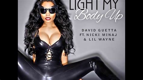 Light My Body Up David Guetta Feat Nicki Minaj And Lil Wayne Youtube