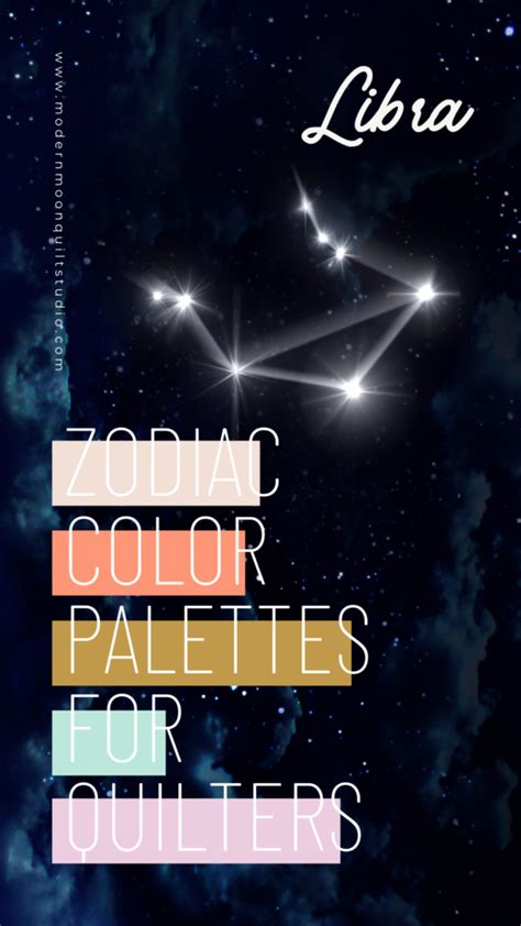 12 Quilt Color Palettes Inspired By The Zodiac Signs In 2023 Zodiac
