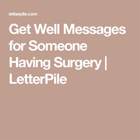 So a great gift to get someone to help them prepare is the spine surgery recovery book by sandra joines. Get Well Messages for Someone Having Surgery | Get well ...