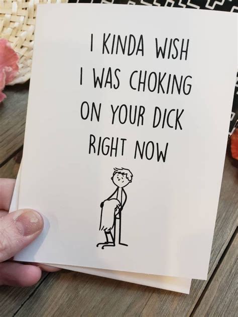 I Kinda Wish I Was Choking On Your Dick Card Birthday Sex Etsy