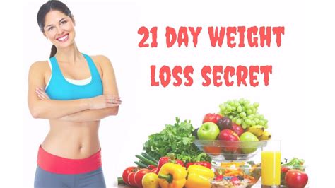 weight loss weight loss tips 21 day weight loss secret youtube