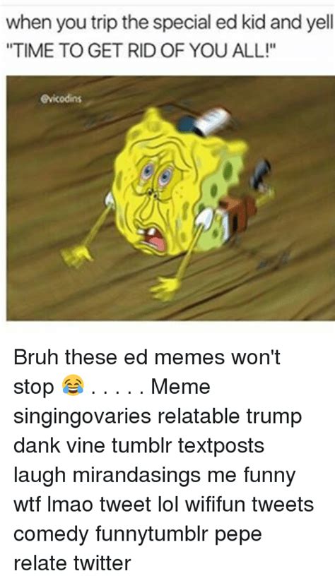 Ed memes & stuff yo. Ed Memes Tumblr / Special Ed Memes Funny Png - lover0cket