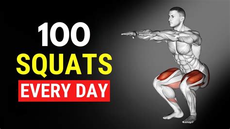 What Happens To Your Body When You Do 100 Squats Every Day Youtube