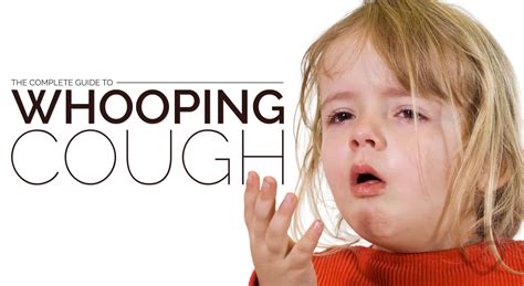 The Complete Guide To Whooping Cough Positive Health Wellness