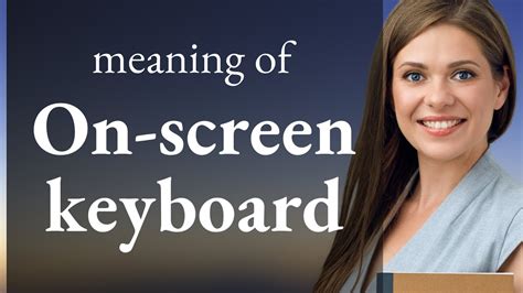 Unveiling the On-Screen Keyboard: A Digital Typing Revolution - YouTube