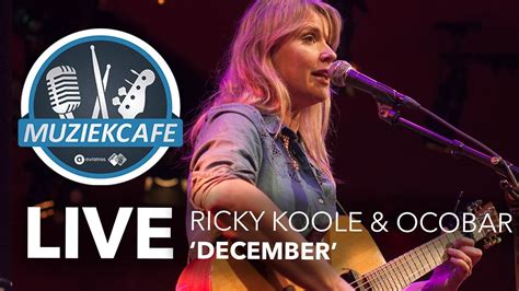 Ricky Koole And Ocobar December Live Bij Muziekcafé Youtube
