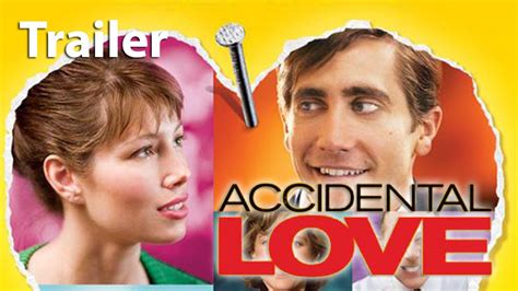 Accidental Love Trailer Full Hd Jake Gyllenhaal Jessica Biel Vid O Dailymotion