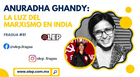 Anuradha Gandhy La Luz Del Marxismo En India Organización De Lucha