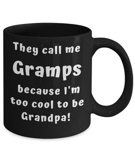 Gramps Mug T For Grandpa Funny Granddad Mug From Etsy