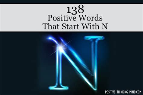 138 Positive Words That Start With N Positive Thinking Mind