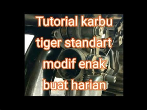 Tutorial Karbu Tiger Spesialis Touring Harian Herex An Youtube