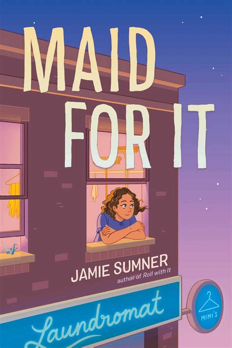 Maid for It | Book by Jamie Sumner | Official Publisher Page | Simon