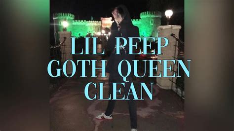 Lil Peep Goth Queen Clean Without Feature Youtube