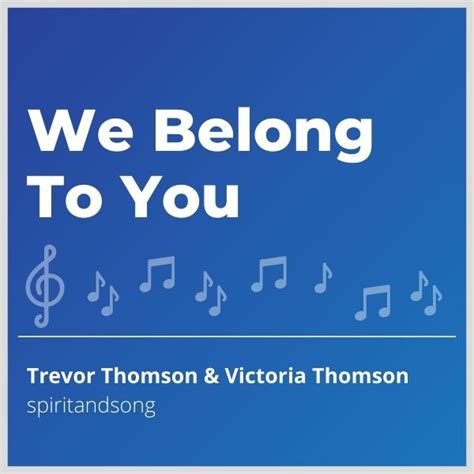 We Belong To You Willow Publishing