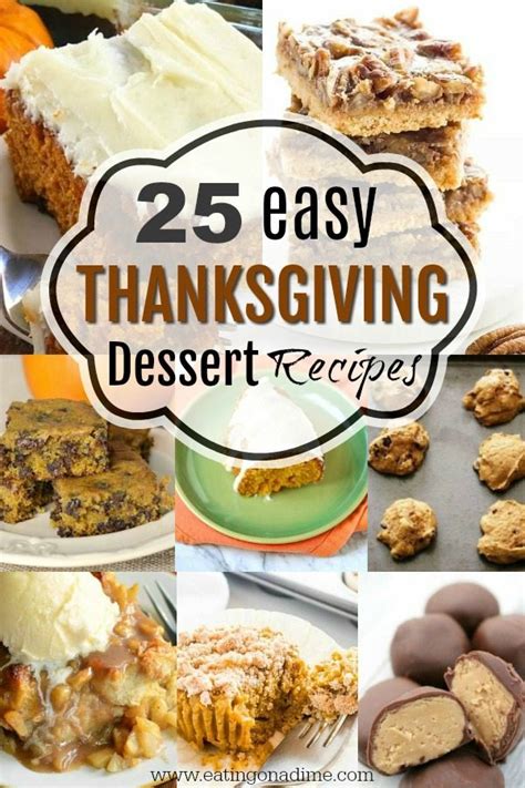 Every item on this page was chosen by the pioneer woman team. Easy Thanksgiving Dessert Recipes - 20 Desserts You Will Love!
