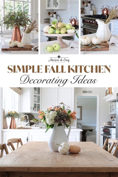 Simple Fall Kitchen Decorating Ideas Maison De Cinq