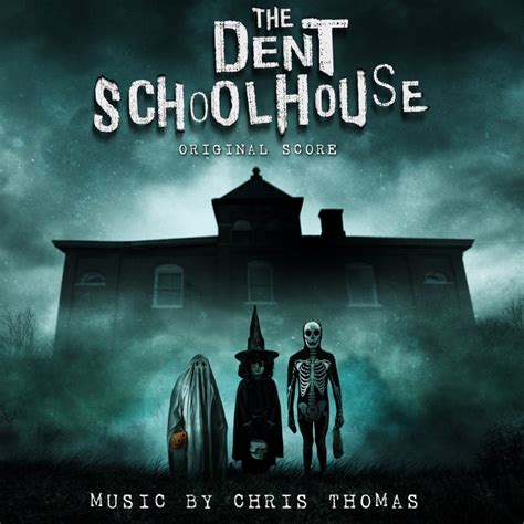 ᐉ The Dent Schoolhouse Original Score Mp3 320kbps And Flac Best Dj Chart