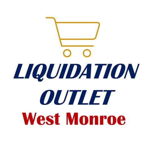 Liquidation Outlet -West Monroe | West Monroe LA
