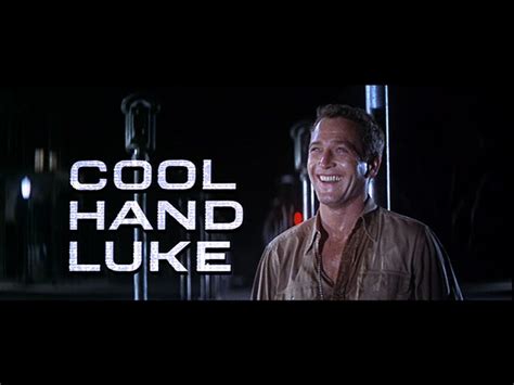 Paul newman, george kennedy, luke askew and others. Paul Newman Quotes From Movies. QuotesGram