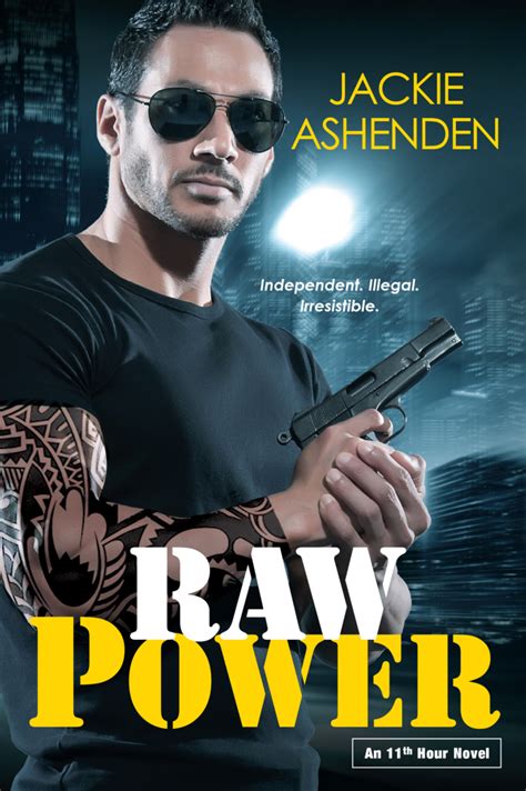 Raw Power Jackie Ashenden Romance Author