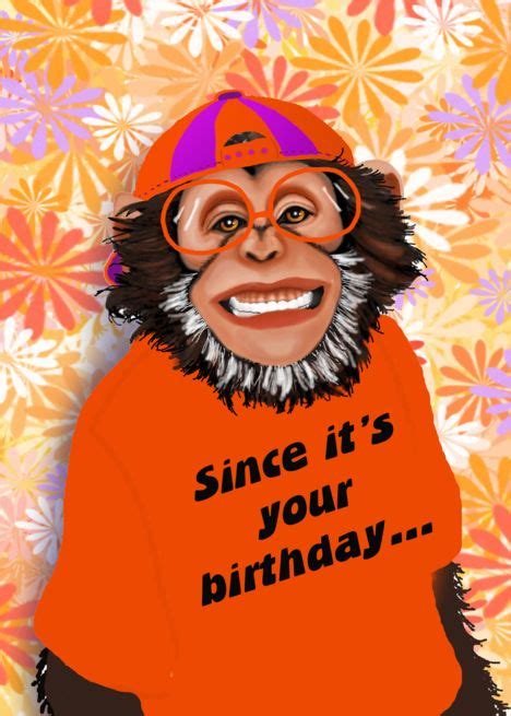 Humorous Monkey Birthday Cards Ad Ad Monkey Humorous Cards