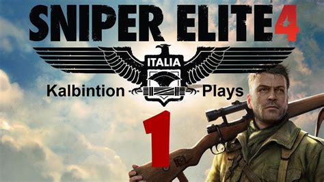 Enter Italy Ep1 Sniper Elite 4 Youtube