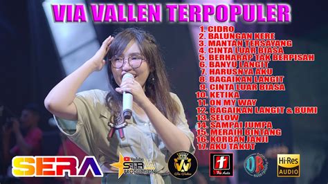 Our system stores via vallen terbaru apk older versions, trial versions, vip versions, you can see. VIA VALLEN FULL ALBUM TERBARU 2019 2020 OM. SERA | SMS PRO ...