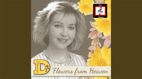 Flowers From Heaven Youtube