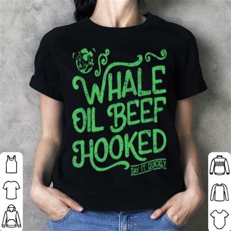 Whale oil beef hooked, accent, paddy, st patricks day, irish, funny, slogan, ireland, ireland, eire, paddys day, fun, shamrock, clover. Official Whale Oil Beef Hooked St Patrick's Day Gift ...