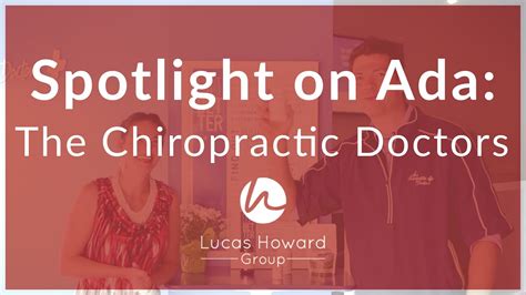 Spotlight On Ada The Chiropractic Doctors Youtube