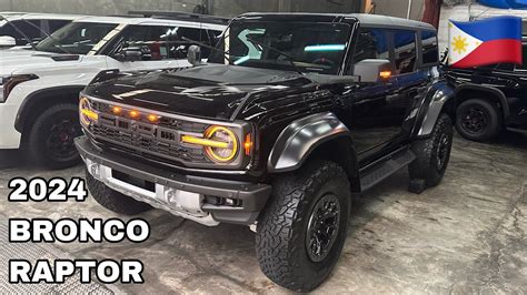 For Sale Philippines 2024 Ford Bronco Raptor 4x4 Brand New Youtube