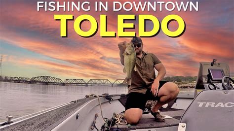 Toledo BASS Fishing! Downtown Toledo Largemouth Fishing - YouTube