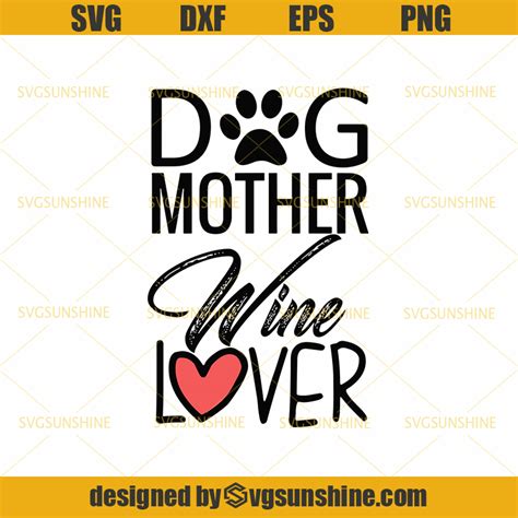 Download Dog Mother Wine Lover SVG PNG DXF EPS Happy morther's day ...