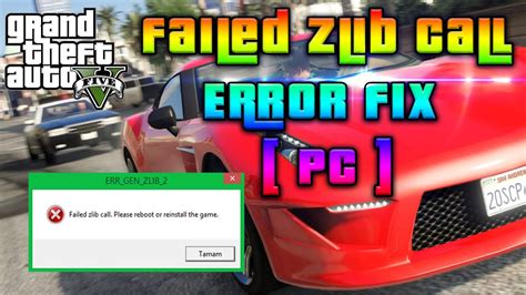 Gta V Pc Failed Zlib Call Error Fix Alt Way Youtube