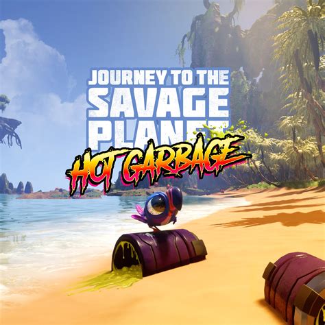 journey to the savage planet hot garbage