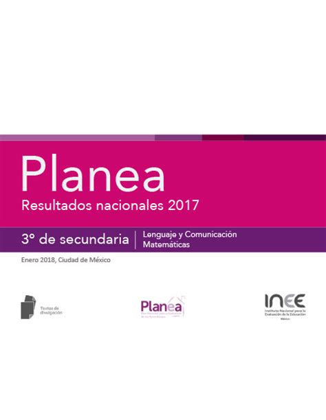 Planea Resultados Nacionales 2017 3º De Secundaria Lenguaje Y