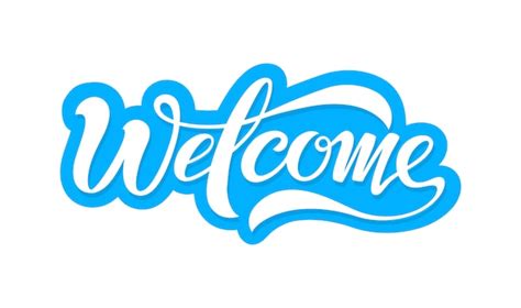 Premium Vector Welcome Beautiful Inscription Text To Decorate The