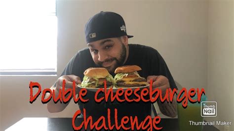 Double Cheeseburger Challenge Youtube