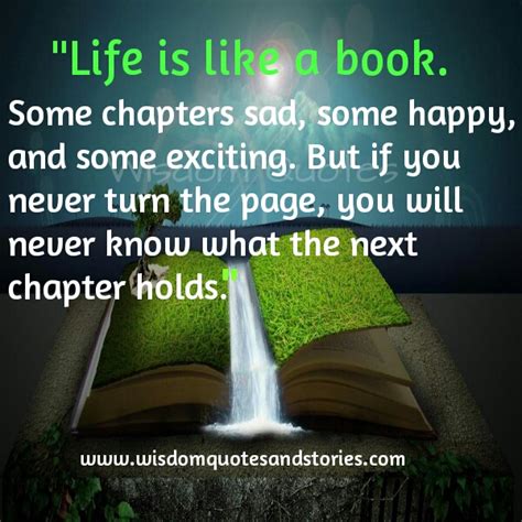 Life Is Like A Book Turn The Page For Next Chapter Wisdom Quotes