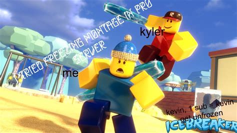 I Tried Freezing Montage In A Pro Server Icebreaker Roblox Youtube