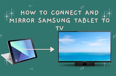 There a couple of things you need to take into consideration, though. Top 3 Ways to Connect and Mirror Samsung Tablet to TV