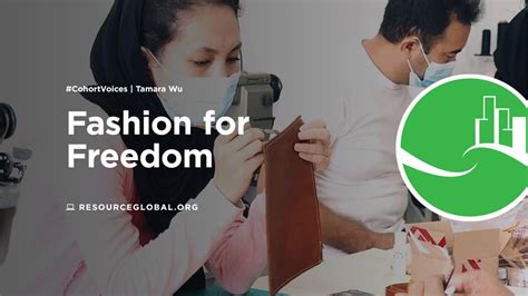 Fashion For Freedom | Tamara Wu — Resource Global