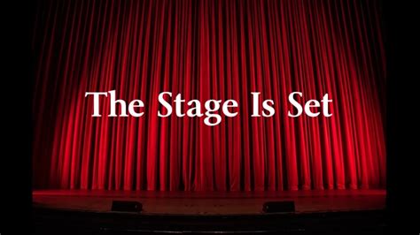 The Stage Is Set - YouTube