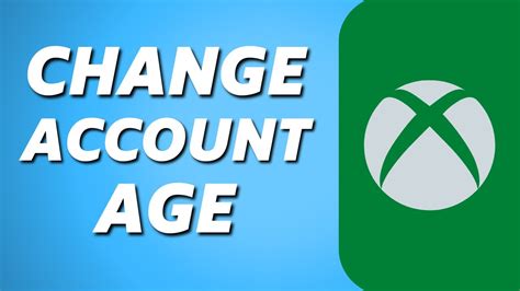 How To Change Age Of Xbox Account Easy 2022 Youtube