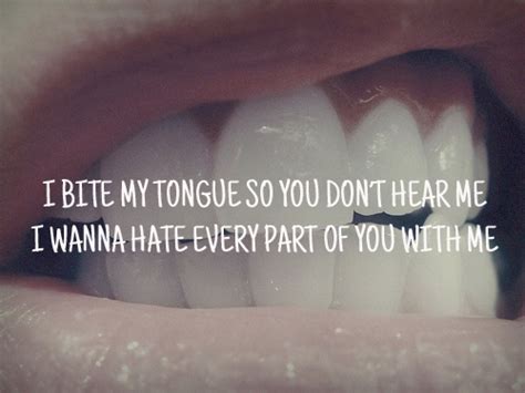 Biting Tongue Quotes Quotesgram