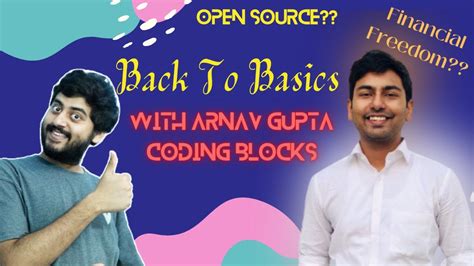 Back To Basics With Arnav Gupta Financial Freedom And Success In Life