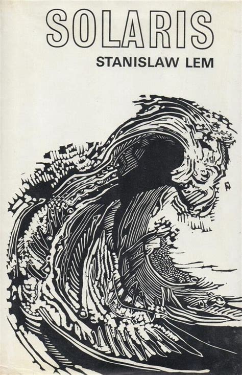 Z filmov solyaris a solaris, ktoré som videl ešte v roku 2004, som si solaris predstavoval. Solaris - Stanisław Lem (1961) - BoekMeter.nl