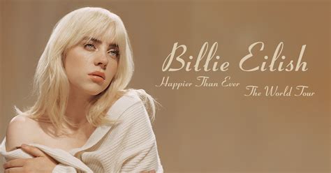 May 21, 2021 · billie eilish fans are going to be happier than ever in 2022. Billie Eilish Announces 'Happier Than Ever, The World Tour ...