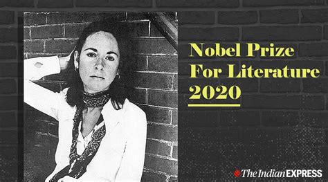 Nobel literature prize winner louise glück reveals 'panic' in acceptance speech. Louise Glück wins Nobel Literature Prize 2020: Know about ...