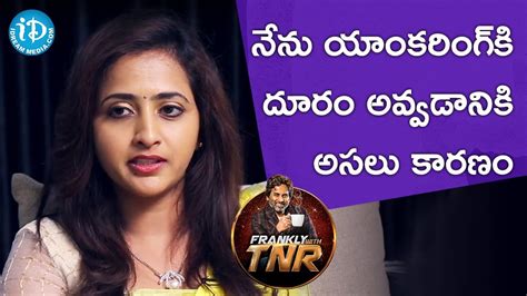 Reason Why I Quit Anchoring Lasya Frankly With TNR Talking Movies YouTube